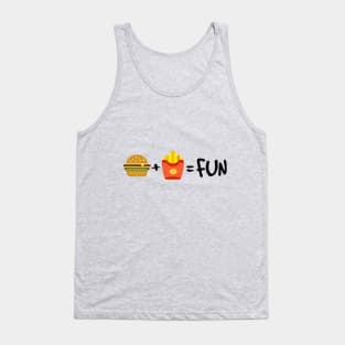 Burger + Fries = FUN Tank Top